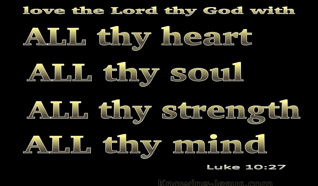 Luke 10:27 You Shall Love The Lord Your God (gold)